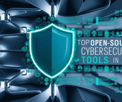 Open Source Cybersecurity Tools You Need to Know About in 2024