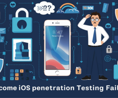 6 4 Reasons Your iOS Penetration Testing Fails